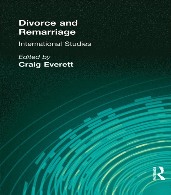Craig Everett - Divorce and Remarriage, E-bok