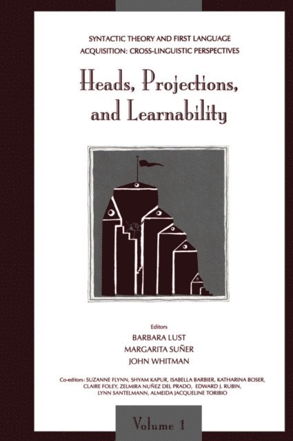 Gabriella Hermon, (Vol.2)Barbara Lust, John Whitman, Margarita Su¤er, (Vol.1)Barbara Lust - Syntactic Theory and First Language Acquisition, E-bok