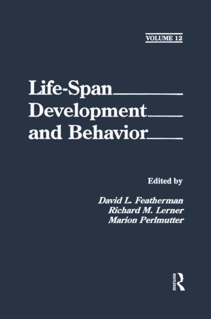 Marion Perlmutter, Richard M. Lerner, David L. Featherman - Life-Span Development and Behavior, E-bok
