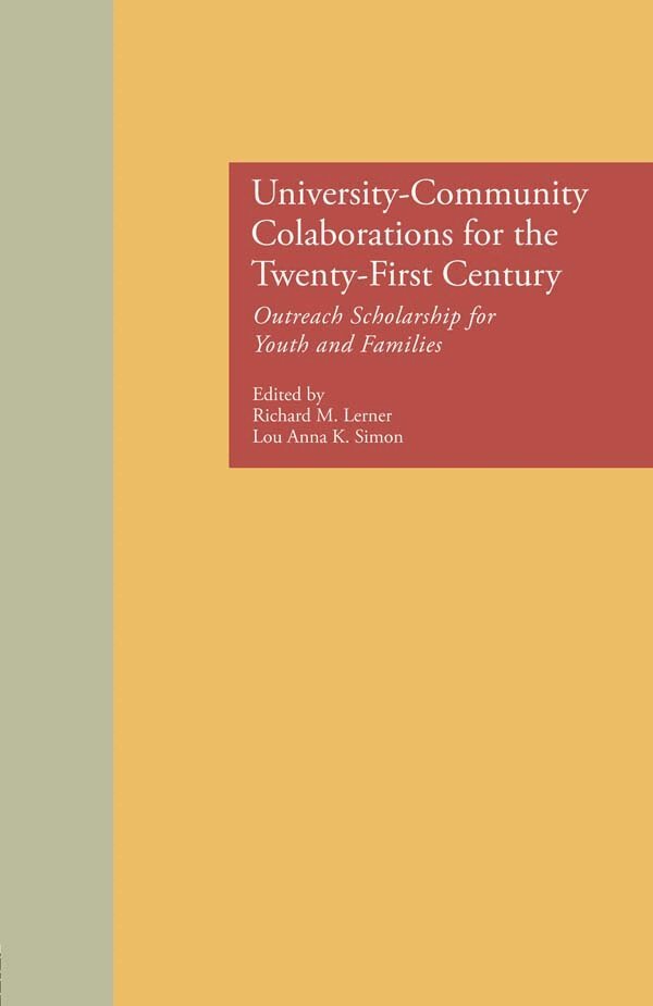 Richard M. Lerner, Lou Anna K. Simon - University-Community Collaborations for the Twenty-First Century, E-bok