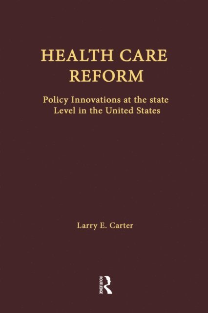Larry E. Carter - Health Care Reform, E-bok