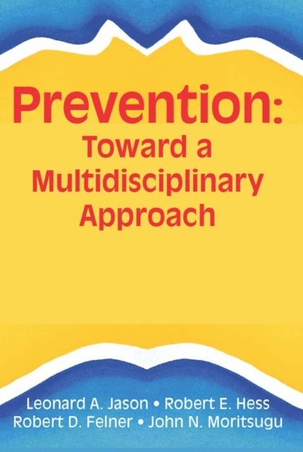 Robert E Hess - Ecology of Prevention, E-bok