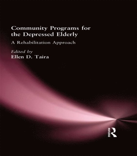 Ellen D Taira - Community Programs for the Depressed Elderly, E-bok