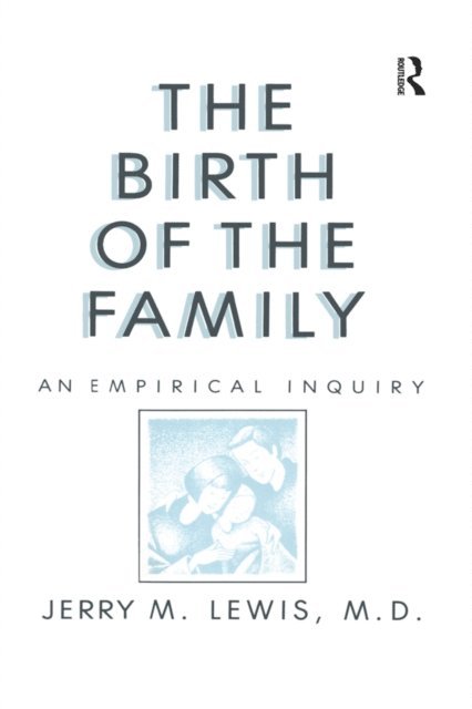 Jerry M. Lewis - Birth Of The Family, E-bok