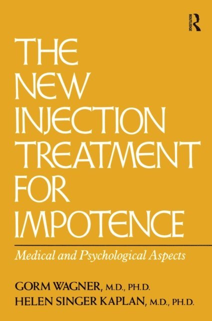 Helen Singer Kaplan, Gorm Wagner - New Injection Treatment For Impotence, E-bok