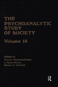 The Psychoanalytic Study of Society, V. 10