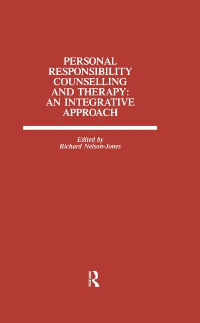 Richard Nelson-Jones - Personal Responsibility Counselling And Therapy, E-bok