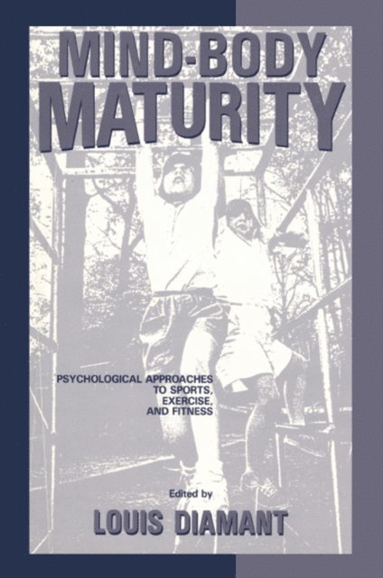Louis Diamant - Mind-Body Maturity, E-bok