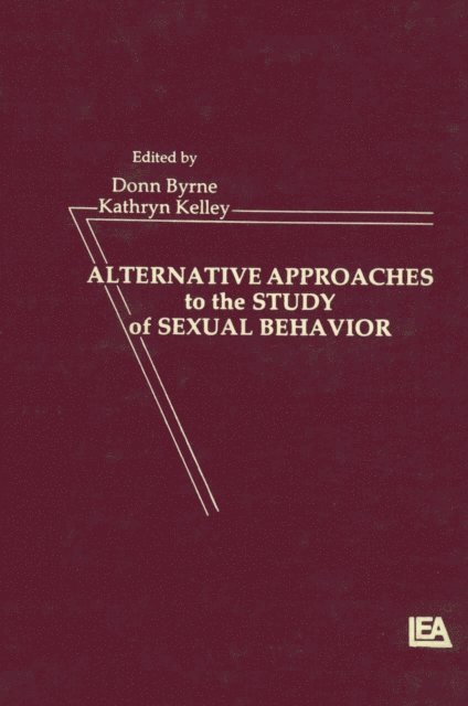 Kathryn Kelley, Donn Byrne - Alternative Approachies To the Study of Sexual Behavior, E-bok