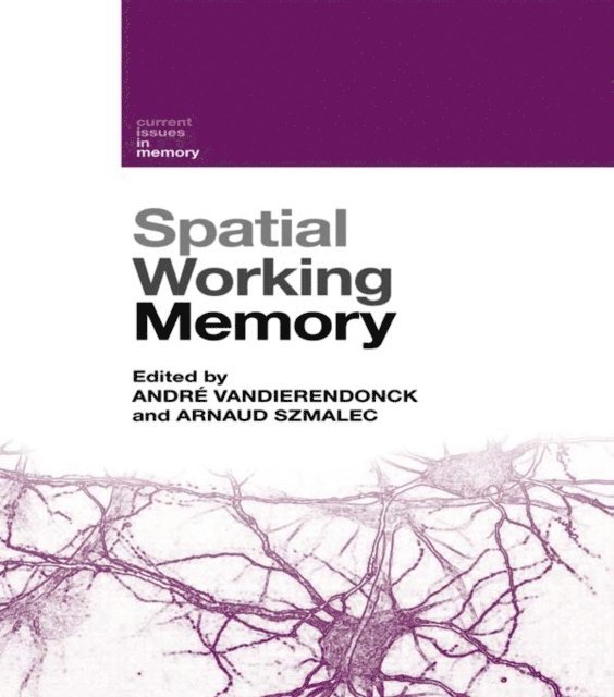 Arnaud Szmalec, AndrA(c) Vandierendonck - Spatial Working Memory, E-bok