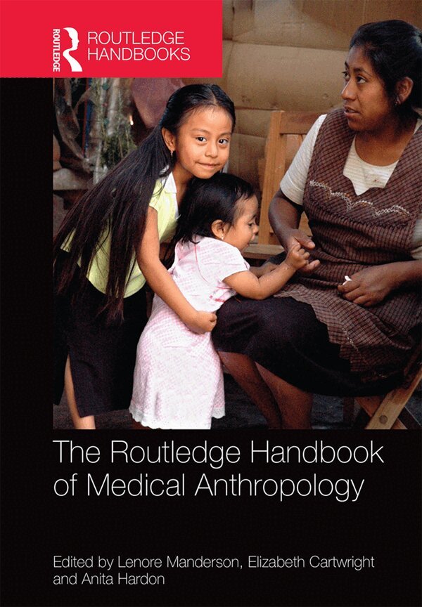 Lenore Manderson, Elizabeth Cartwright, Anita Hardon - Routledge Handbook of Medical Anthropology, E-bok