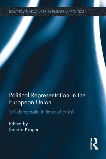 Sandra Kroger - Political Representation in the European Union, E-bok