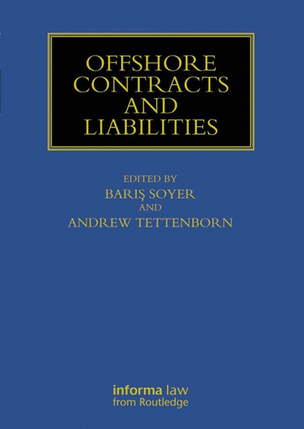 Baris Soyer, Andrew Tettenborn - Offshore Contracts and Liabilities, E-bok