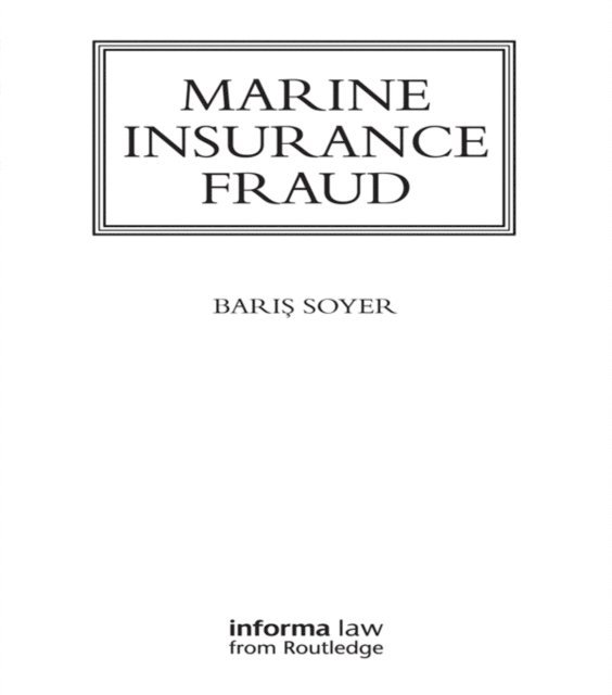 Baris Soyer - Marine Insurance Fraud, E-bok