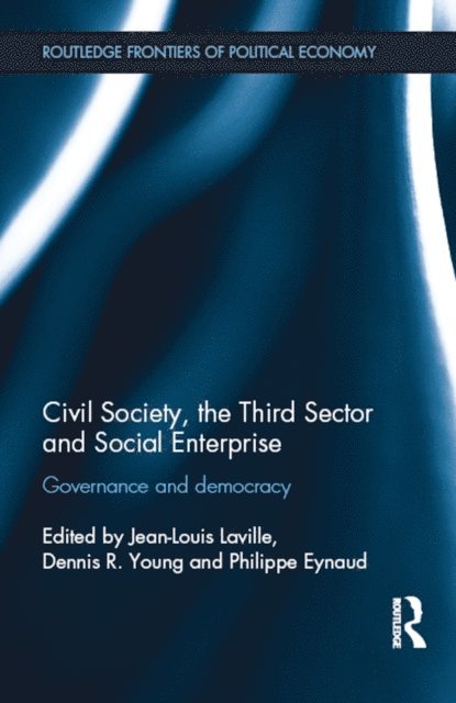 Philippe Eynaud, Dennis Young, Jean-Louis Laville - Civil Society, the Third Sector and Social Enterprise, E-bok