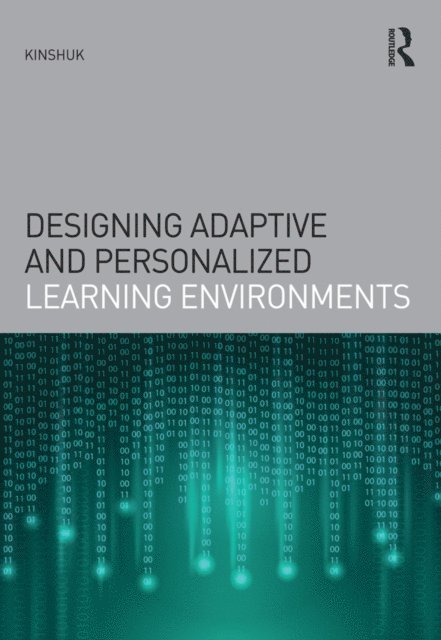 Kinshuk - Designing Adaptive and Personalized Learning Environments, E-bok