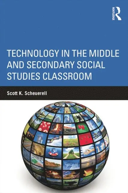 Scott K. Scheuerell - Technology in the Middle and Secondary Social Studies Classroom, E-bok. Tillgänglighet: Lägg i varukorg