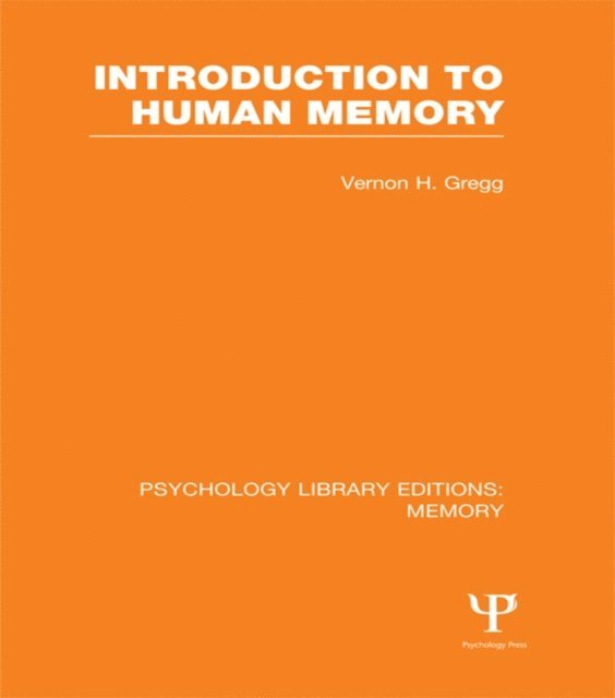 Vernon Gregg - Introduction to Human Memory (PLE: Memory), E-bok
