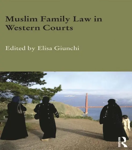 Elisa Giunchi - Muslim Family Law in Western Courts, E-bok. Tillgänglighet: Lägg i varukorg