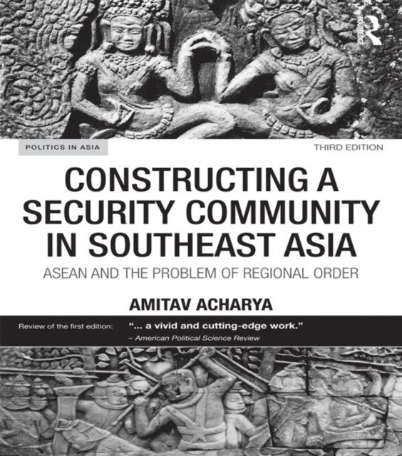 Amitav Acharya - Constructing a Security Community in Southeast Asia, E-bok
