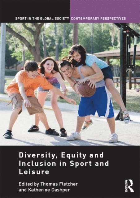 Katherine Dashper, Thomas Fletcher - Diversity, Equity and Inclusion in Sport and Leisure, E-bok
