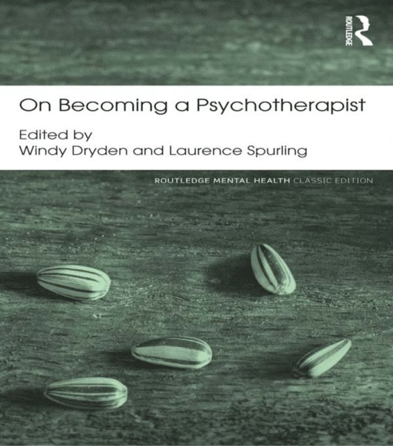 Laurence Spurling, Windy Dryden - On Becoming a Psychotherapist, E-bok