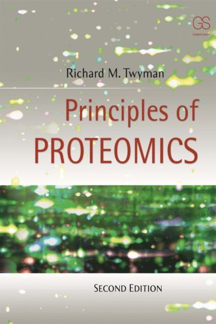 Richard Twyman - Principles of Proteomics, E-bok