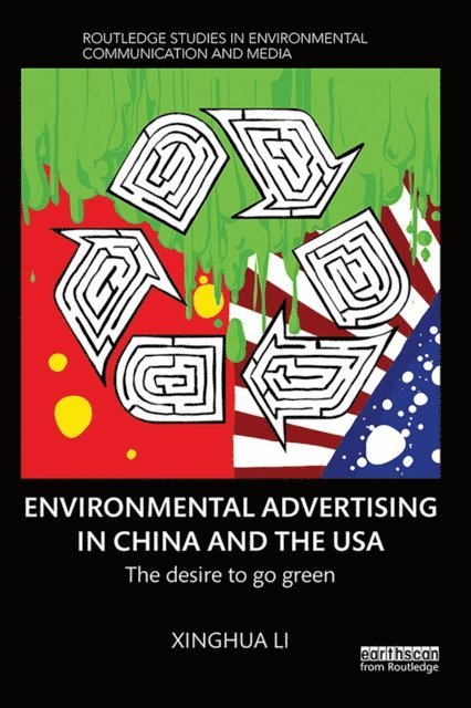 Xinghua Li - Environmental Advertising in China and the USA, E-bok