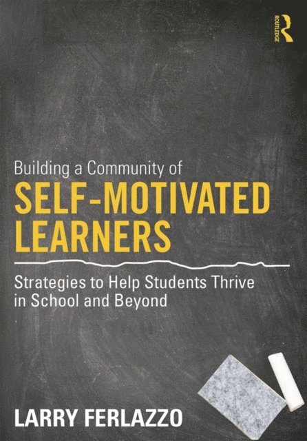 Larry Ferlazzo - Building a Community of Self-Motivated Learners, E-bok