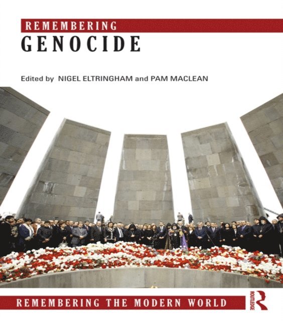 Pam Maclean, Nigel Eltringham - Remembering Genocide, E-bok