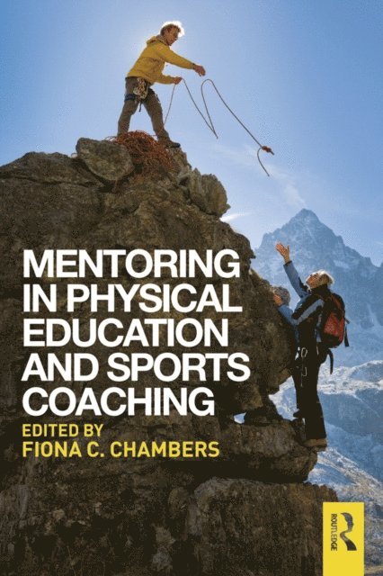 Fiona C. Chambers - Mentoring in Physical Education and Sports Coaching, E-bok