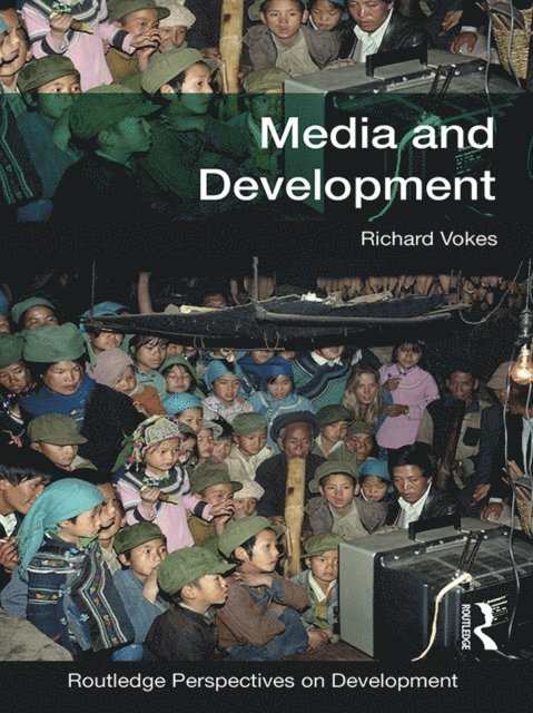 Richard Vokes - Media and Development, E-bok