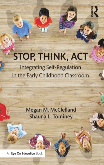 Shauna L. Tominey, Megan M. McClelland - Stop, Think, Act, E-bok