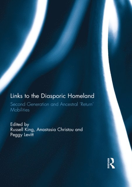 Peggy Levitt, Anastasia Christou, Russell King - Links to the Diasporic Homeland, E-bok