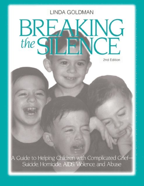 Linda Goldman - Breaking the Silence, E-bok. Tillgänglighet: Lägg i varukorg