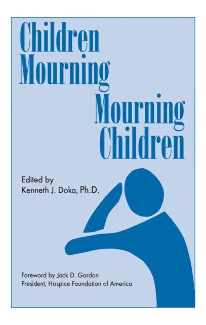 Kenneth J. Doka - Children Mourning, Mourning Children, E-bok