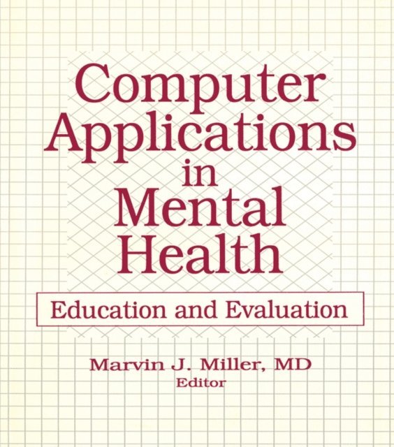 Marvin Miller - Computer Applications in Mental Health, E-bok