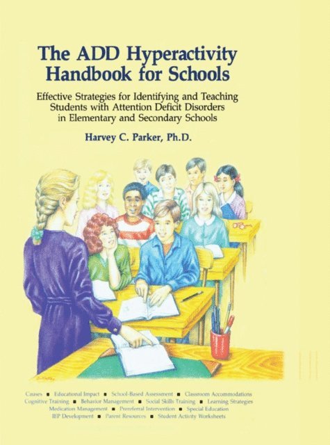 Harvey C. Parker - ADD Hyperactivity Handbook For Schools, E-bok