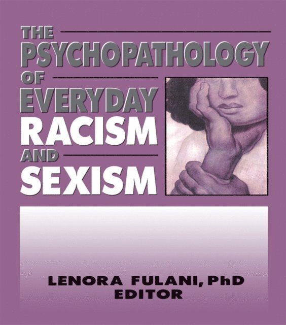 Lenora Fulani - Psychopathology of Everyday Racism and Sexism, E-bok