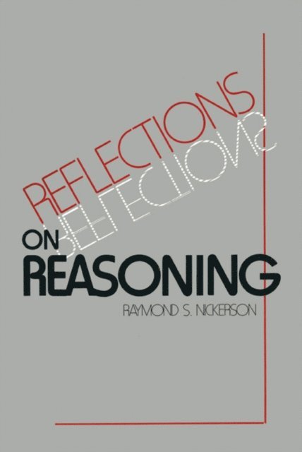 Raymond S. Nickerson - Reflections on Reasoning, E-bok