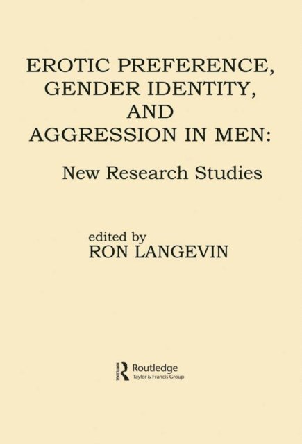 Ron Langevin - Erotic Preference, Gender Identity, and Aggression in Men, E-bok