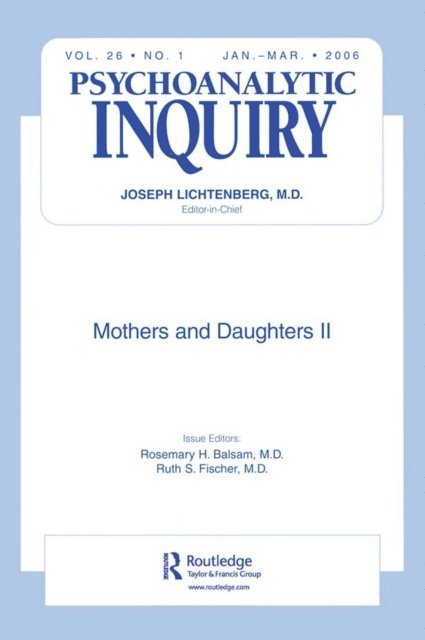 Ruth S. Fischer, Rosemary H. Balsam - Mothers and Daughters II, E-bok