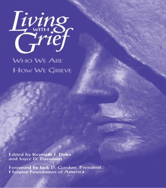 Joyce D. Davidson, Kenneth J. Doka - Living With Grief, E-bok