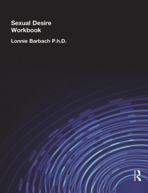 Lonnie Barbach P.H.D - Sexual Desire Workbook, E-bok