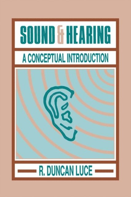R. Duncan Luce - Sound & Hearing, E-bok