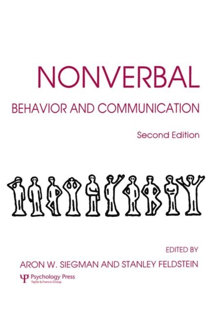 Stanley Feldstein, Aaron W. Siegman - Nonverbal Behavior and Communication, E-bok