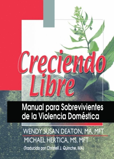 Christell Quinche, Wendy Deaton, Michael Hertica - Creciendo Libre, E-bok