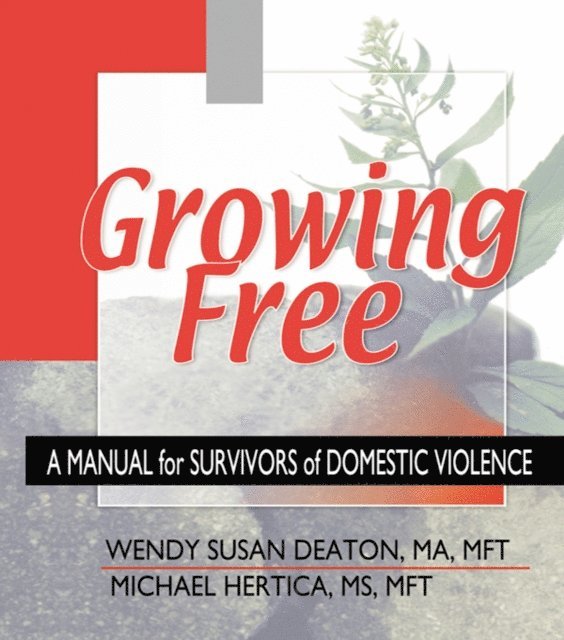 Michael Hertica, Wendy Susan Deaton - Growing Free, E-bok
