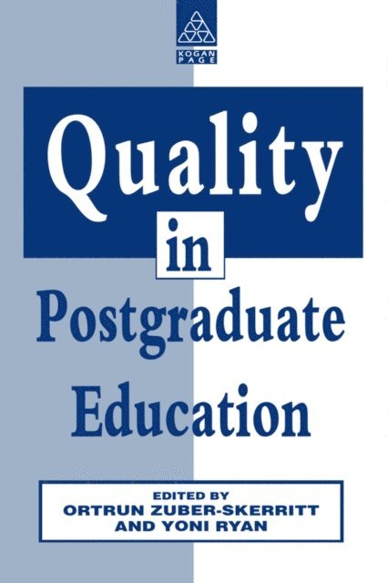 Ortrun Zuber-Skerritt, Yoni Ryan - Quality in Postgraduate Education, E-bok