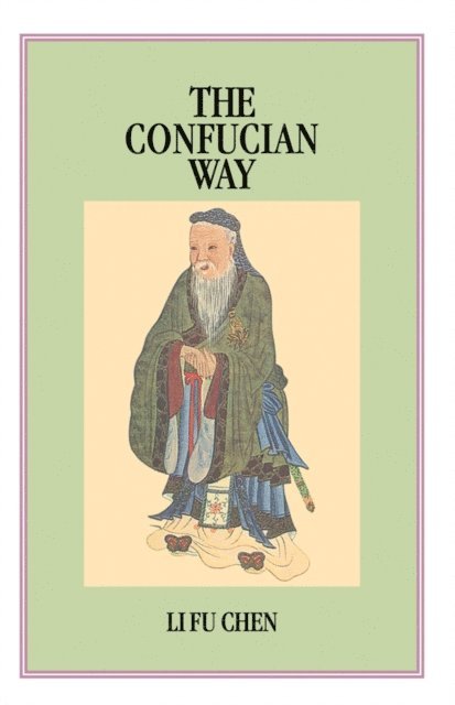 Li Fu Chen - Confucian Way, E-bok